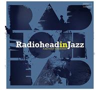 Compilation - A Tribute To Radiohead In Jazz