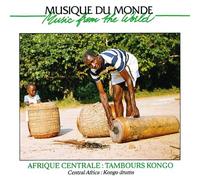 Compilation - Afrique Centrale : Les Tambours Kongos