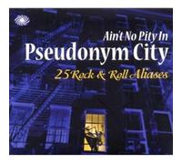 Compilation - Aint No Pity In Pseudonym City