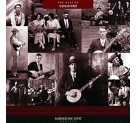 Compilation - American Epic, Best Of Country