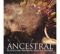 Compilation - Ancestral Rituals Shamanic
