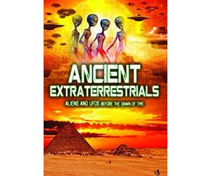 Compilation - Ancient Extraterrestrials: Aliens And Uf