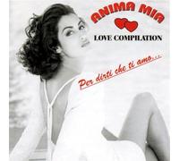 Compilation - Anima Mia Love Compilation