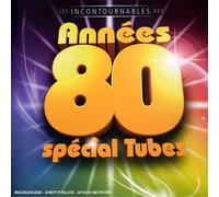 Compilation - Années 80 : Spécial Tubes