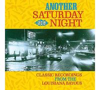 Various Another Saturday Night: CLASSIC RECORDINGS FROM THE LOUISIANA BAYOU (CD)