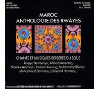 Compilation - Anthologie Des Rwâyes : Chants Et Musiques Berbères Du Sous