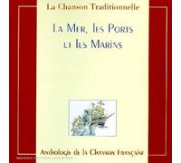 Compilation - Anthologie: La Mer, Les Ports