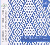 Compilation - Anthology Of Folk Music: Belarusian Musi