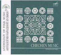Compilation - Anthology Of Folk Music: Chechen Music