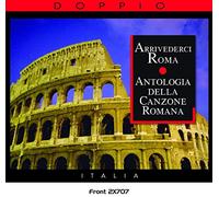 Compilation - Antologia Della Canzone Romana Arrivederci Roma