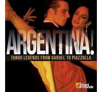 Compilation - Argentina! Tango Legends From Gardel To Piazzolla