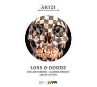 Compilation - Loss & Desire - Art In The 21St Century