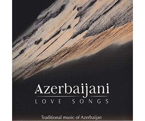 Compilation - Azerbaijani Love Songs (Traditional Music Of Azerbaijan)