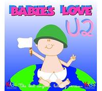 Compilation - Babies Love: U2
