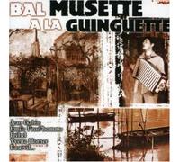 Compilation - Bal Musette a La Guinguette