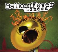 Compilation - Balkan Fever London