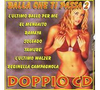 Compilation - Balla Che Ti Passa 2 (Doppio Cd)