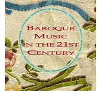Compilation - Baroque Music In The 21St Century