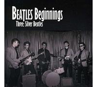 Compilation - Beatles Beginnings - Silver Beatles: Fro