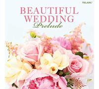 Compilation - Beautiful Wedding - Prelude