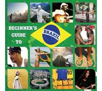 Compilation - Beginners Guide To Brazil