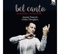 Antoine Tamesti Antoine Tamestit/Cédric Tiberghien: Bel Canto: The Voice of (CD)
