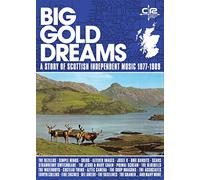 Compilation - Big Gold Dreams - A Story Of Scottish Independent Music 1977