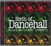 Compilation - Birth Of Dancehall: Black Solidarity 1976-1979