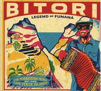 Bitori - Legend Of Funana (The Forbidden Music Of The Cape V - ... (Audio cd)