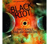 Compilation - Black Riot: Early Jungle, Rave And Hardcore