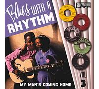 Compilation - Blues With A Rhythm 03 My Man'S Is Coming Home