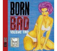 Compilation - BORN BAD RECORDS Born Bad Volume Two
