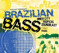 Various Artists Far Out Presents: Brazilian Bass: Inner City Tropical Sound (CD)