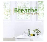 Compilation - Breathe, The Relaxing Piano