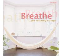 Compilation - Breathe, The Relaxing Strings