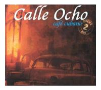 Compilation - Calle Ocho Cafe Cubano Vol 2
