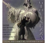 Compilation - Canzoni Inni E Marce Del Ventennio Fasc