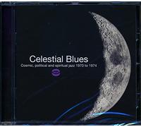 Various Artists Celestial Blues: Cosmic, Political and Spiritual Jazz 1970 (CD)