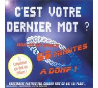 Compilation - C'est Votre Dernier Mot?