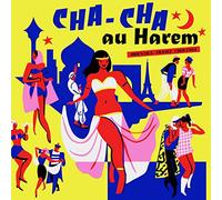 Compilation - Cha Cha Au Harem - Orientica - France 1960 - 1964