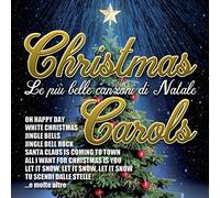 Compilation - Christmas Carols Le Piu' Belle Canzoni Di Natale