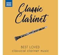 Bernhard Crusell Classic Clarinet: Best Loved Classical Clarinet Music (CD)