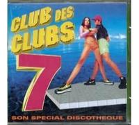 Compilation - Club Des Clubs Vol 7