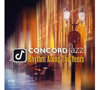 Compilation - Concord Jazz Rhythm Along The Years