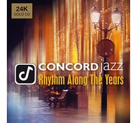 Compilation - Concord Jazz Rhythm Along The Years (24K)