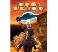 Compilation - Cowboys And Aliens, Robots And Death Ray