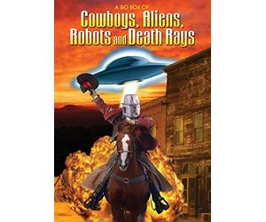 Compilation - Cowboys And Aliens, Robots And Death Ray