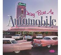 Compilation - Crazy Bout An Automobile
