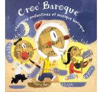 Compilation - Croc'baroque-Chansons Enfantines & Musique Baroque