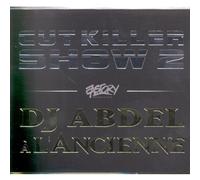 Compilation - Cut Killer Show 2;Dj Abdel A L'Ancienne